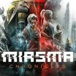 Miasma Chronicles Highly Compressed