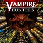 Vampire Hunters Highly Compressed Game Vampire Hunters Highly Compressed