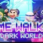 Time Walker Dark World Time Walker Dark World Highly Compressed